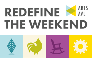 Arts AVL Launches “Redefine The Weekend” Campaign to Connect Visitors with Local Arts Across Buncombe County