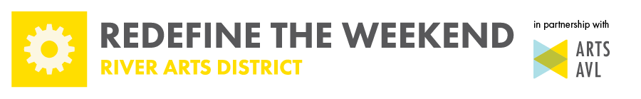 Redefine the Weekend River Arts District