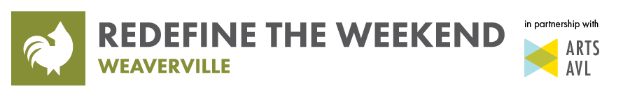 Redefine the Weekend Weaverville