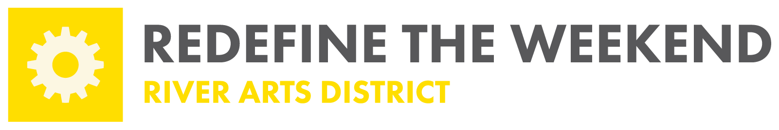 Redefine the Weekend River Arts District