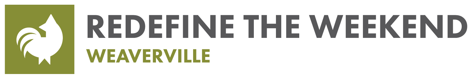 Redefine the Weekend Weaverville